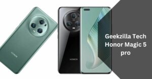 Geekzilla Tech Honor Magic 5 pro