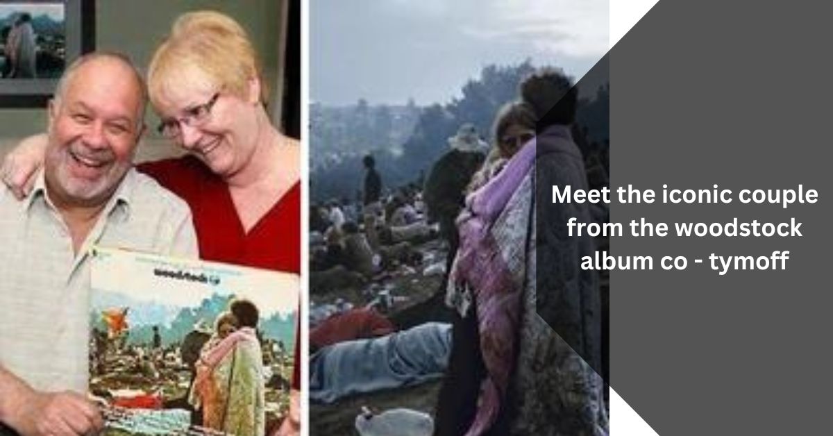 Meet the iconic couple from the woodstock album co - tymoff