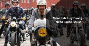 More Ride Huy Cuong • Need Sauce • 2022