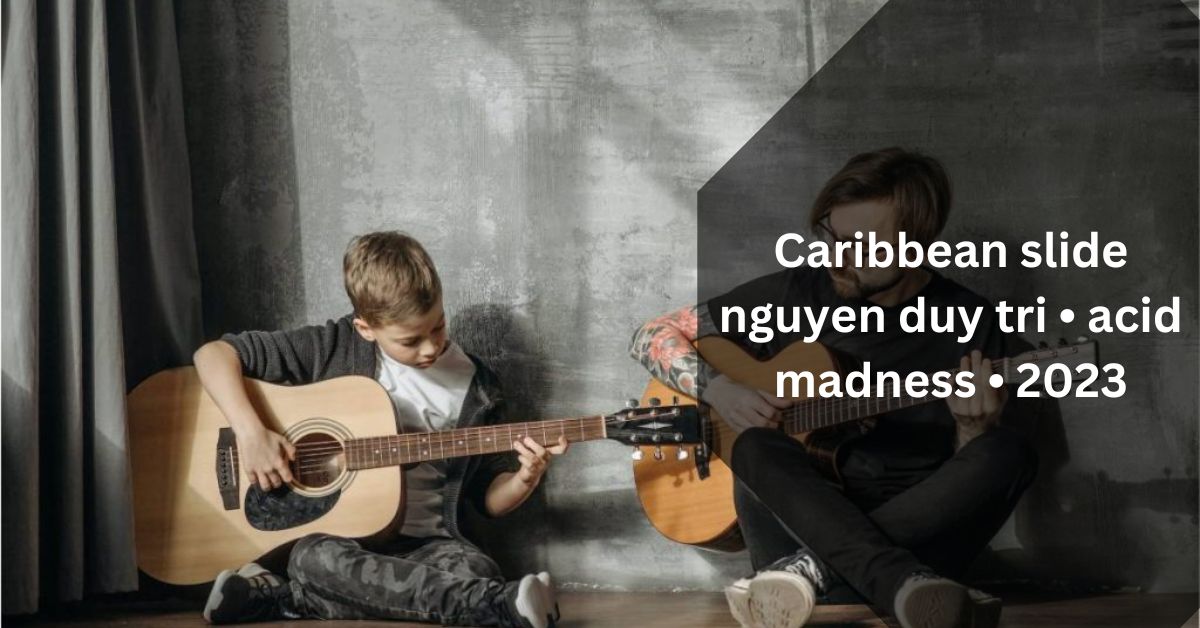 Caribbean slide nguyen duy tri • acid madness • 2023