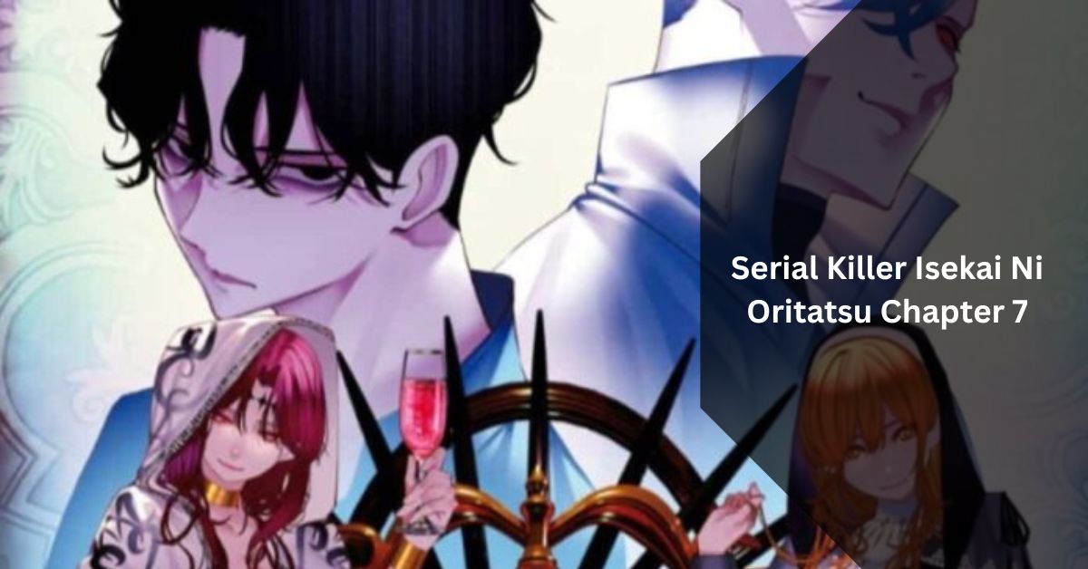 Serial Killer Isekai Ni Oritatsu Chapter 7