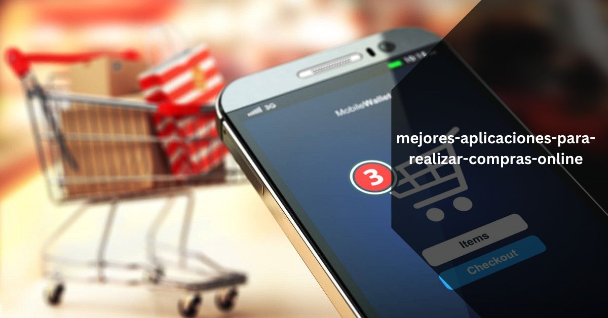 mejores-aplicaciones-para-realizar-compras-online