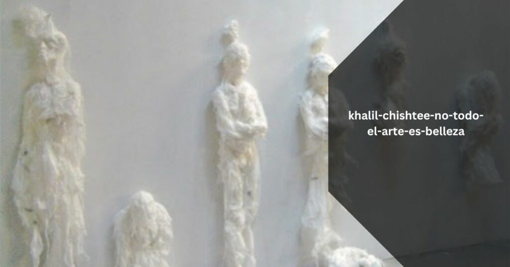 khalil-chishtee-no-todo-el-arte-es-belleza