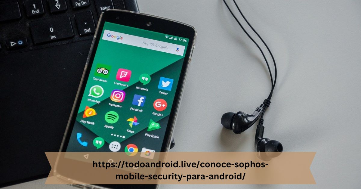 https://todoandroid.live/conoce-sophos-mobile-security-para-android/